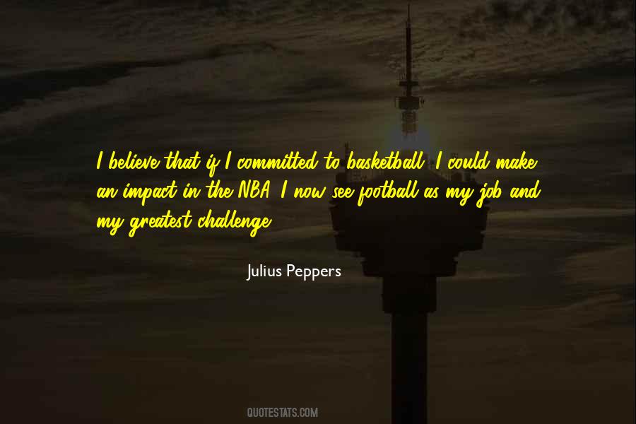 Julius Peppers Quotes #1237416