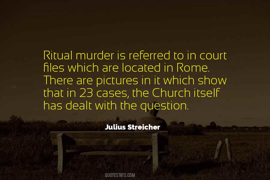 Julius Streicher Quotes #472462