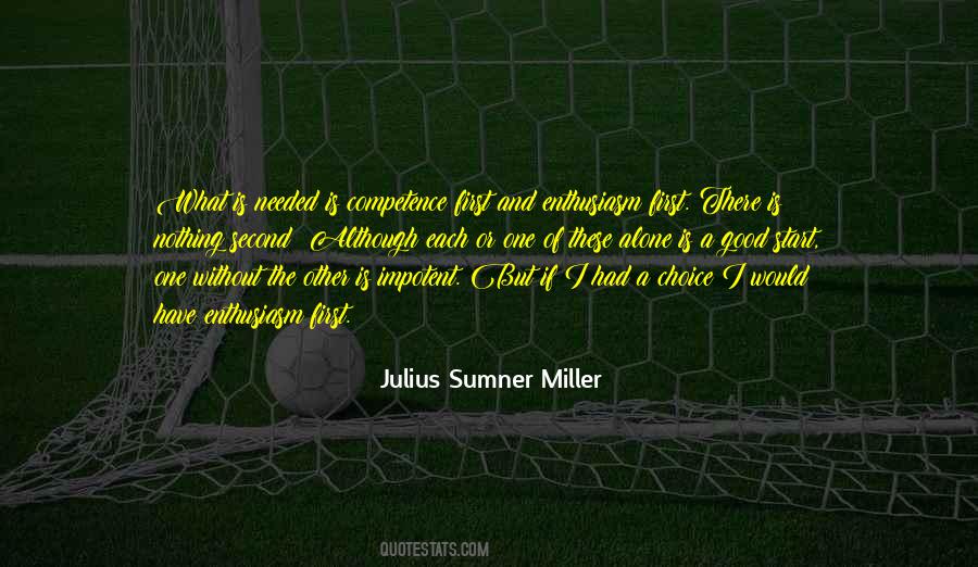 Julius Sumner Miller Quotes #1368447