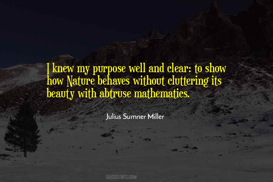 Julius Sumner Miller Quotes #1434903