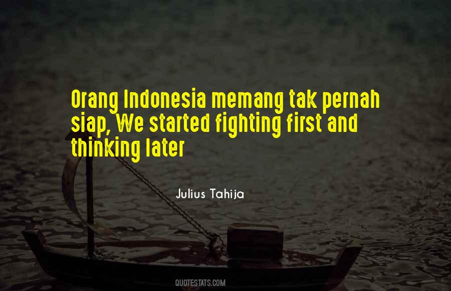 Julius Tahija Quotes #1093064