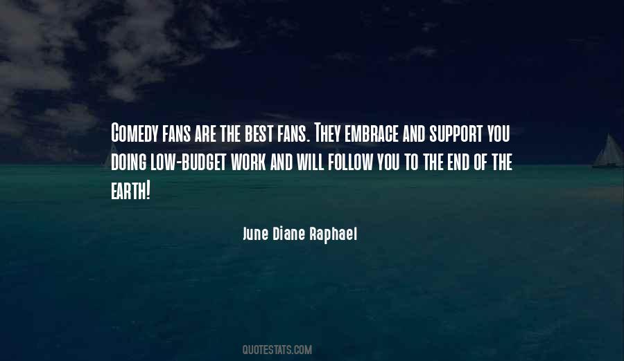 June Diane Raphael Quotes #1137972