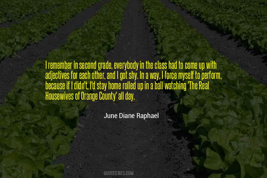 June Diane Raphael Quotes #595185