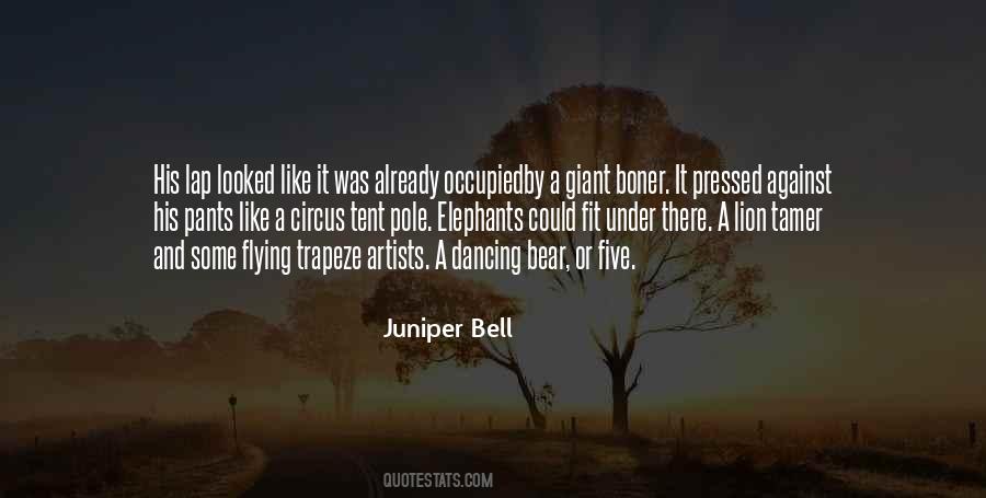 Juniper Bell Quotes #1338857