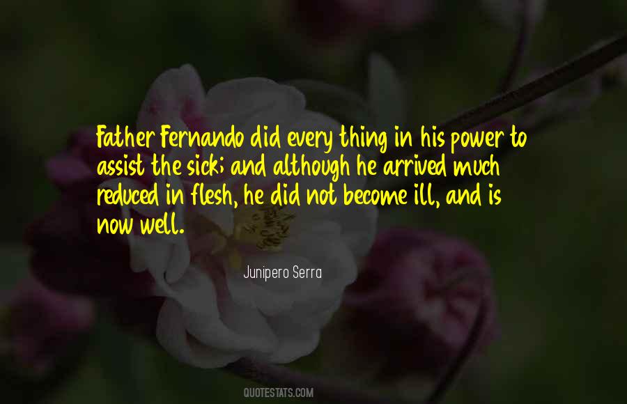 Junipero Serra Quotes #560340