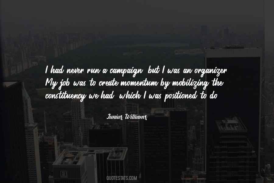 Junius Williams Quotes #1602657