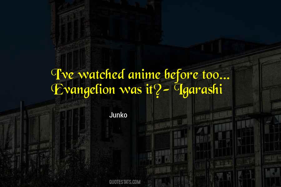 Junko Quotes #151770 Junko Quotes #151770