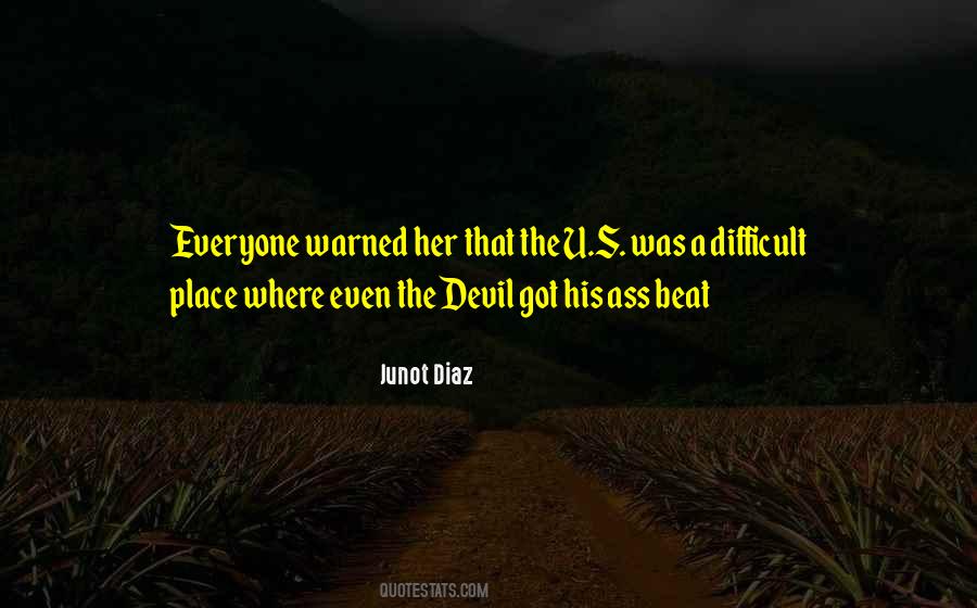 Junot Diaz Quotes #1091472