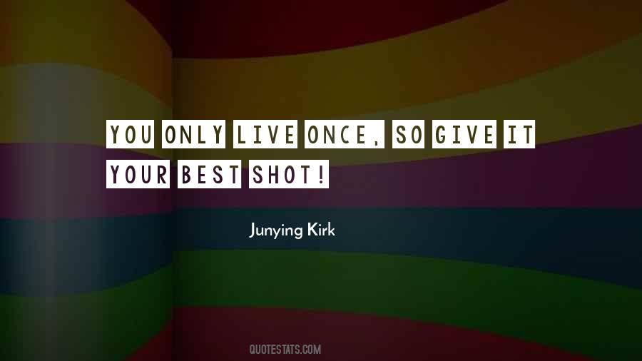 Junying Kirk Quotes #1699903 Junying Kirk Quotes #1699903
