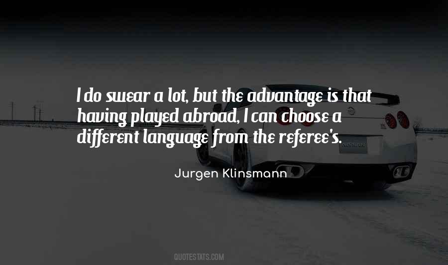 Jurgen Klinsmann Quotes #838712