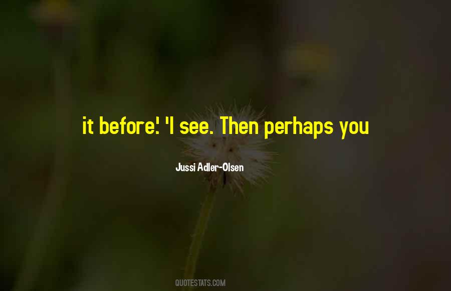 Jussi Adler-Olsen Quotes #1557041