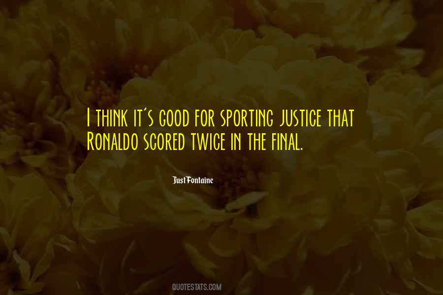 Just Fontaine Quotes #815319