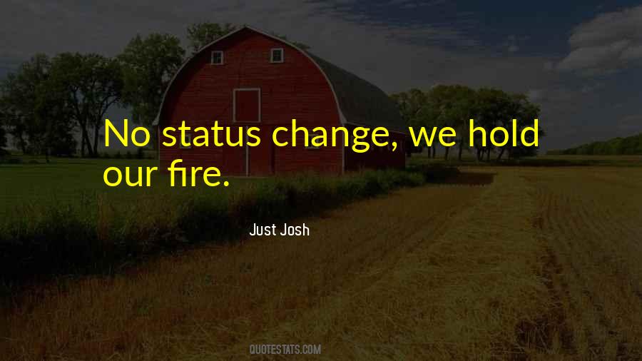 Just Josh Quotes #871 Just Josh Quotes #871