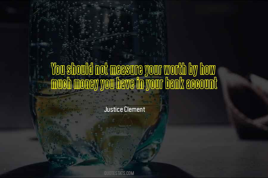 Justice Clement Quotes #927082