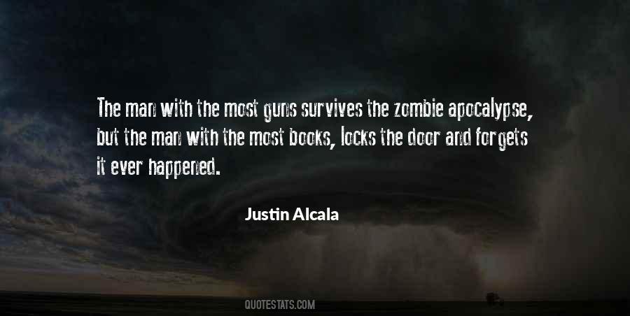 Justin Alcala Quotes #334053