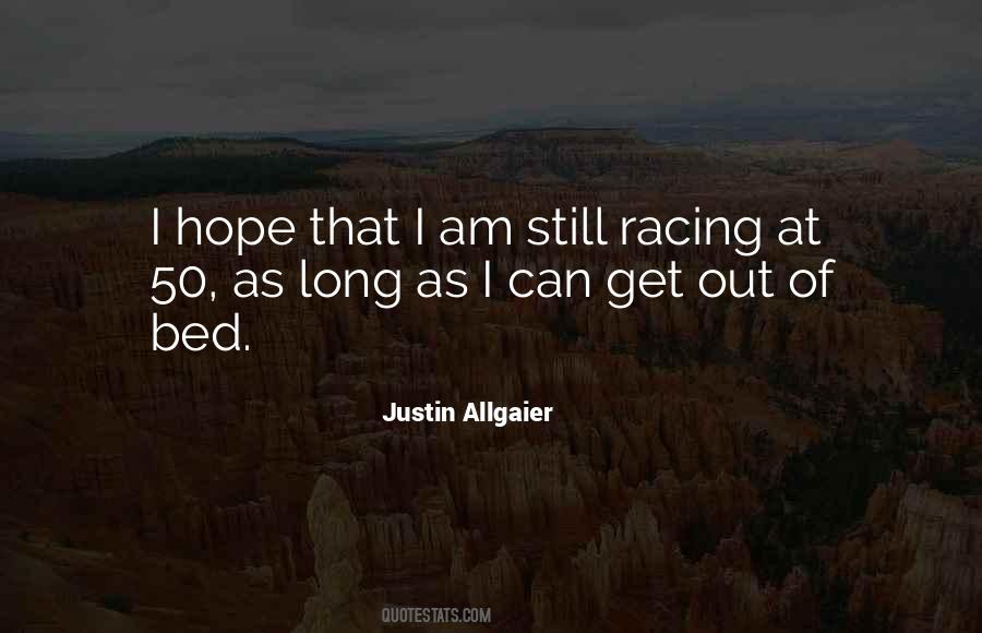 Justin Allgaier Quotes #1718684