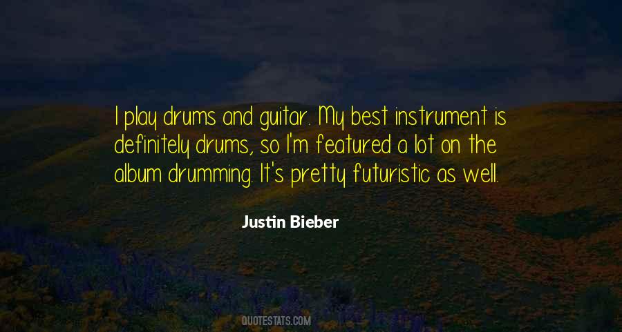 Justin Bieber Quotes #381396