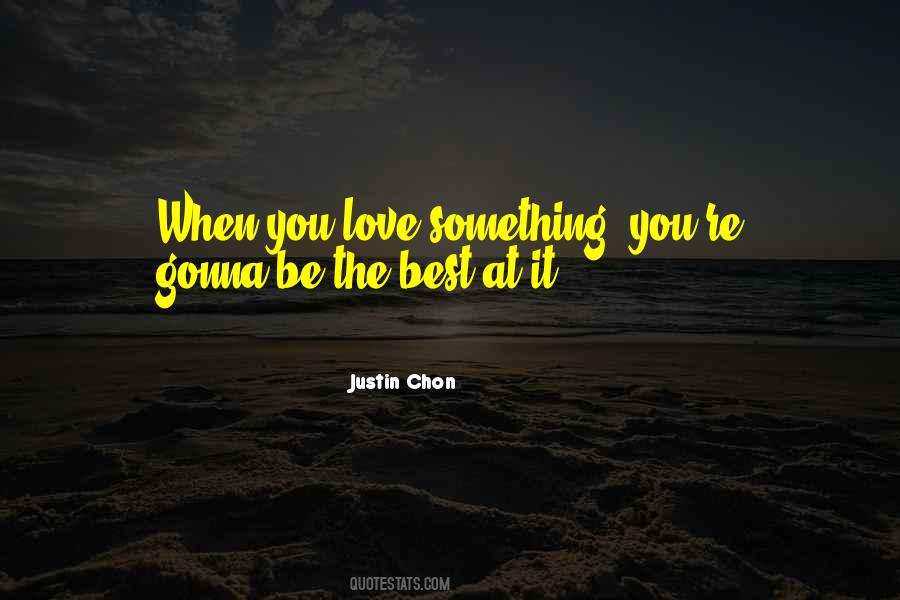 Justin Chon Quotes #778659