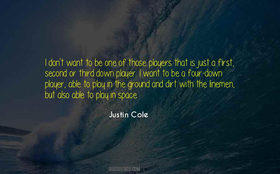 Justin Cole Quotes #1621566