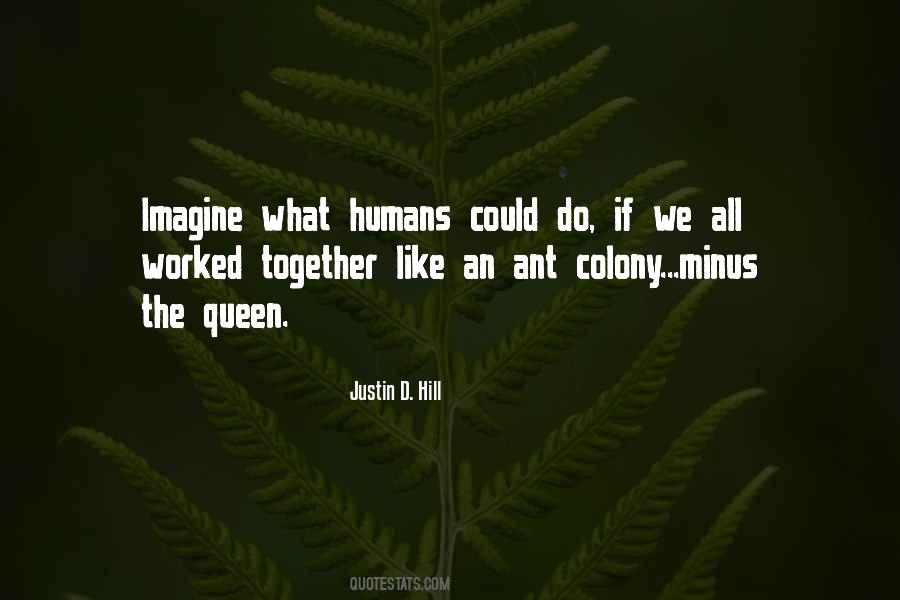 Justin D. Hill Quotes #538253 Justin D. Hill Quotes #538253