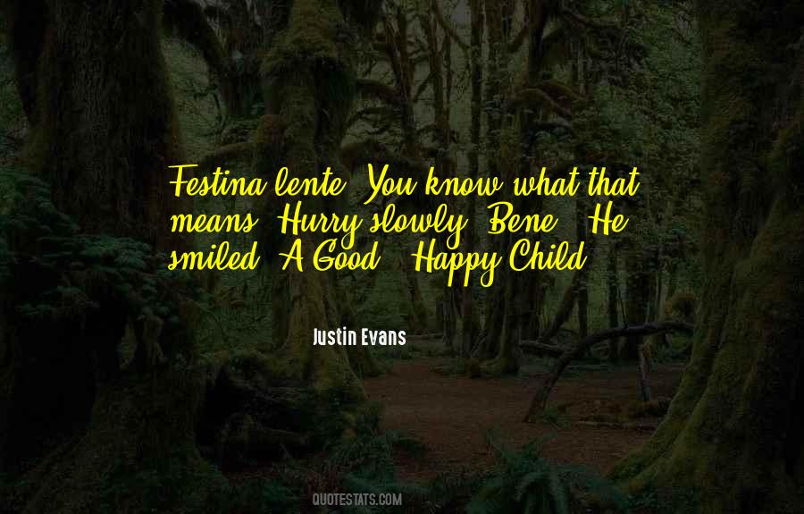Justin Evans Quotes #1330661 Justin Evans Quotes #1330661