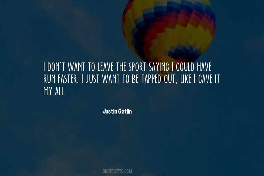 Justin Gatlin Quotes #1313267