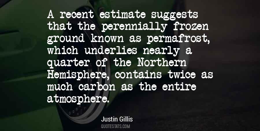 Justin Gillis Quotes #732369