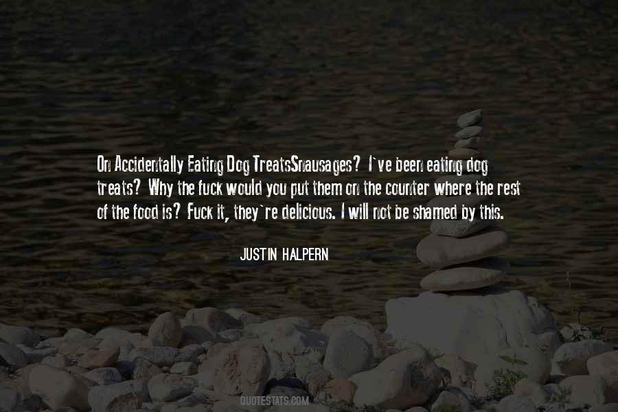 Justin Halpern Quotes #1850218