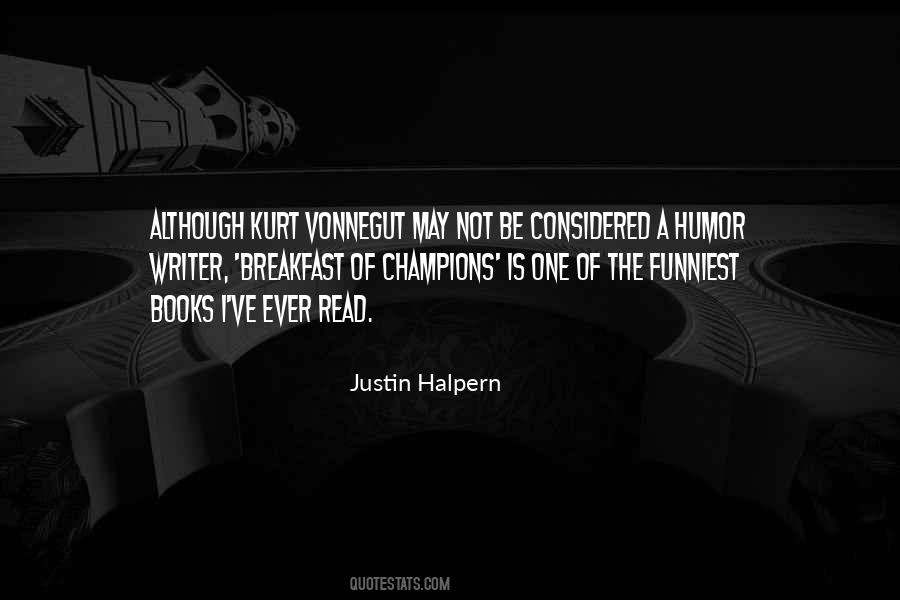 Justin Halpern Quotes #640948