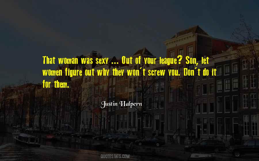 Justin Halpern Quotes #641683