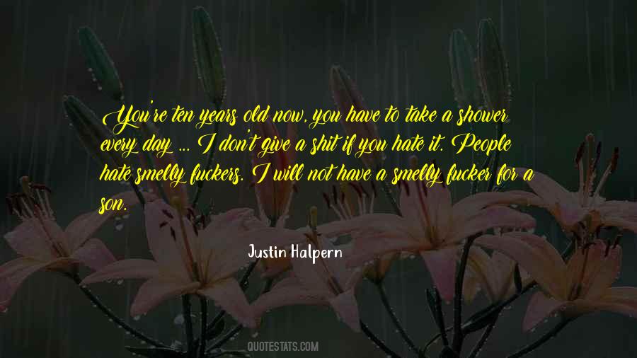 Justin Halpern Quotes #868797