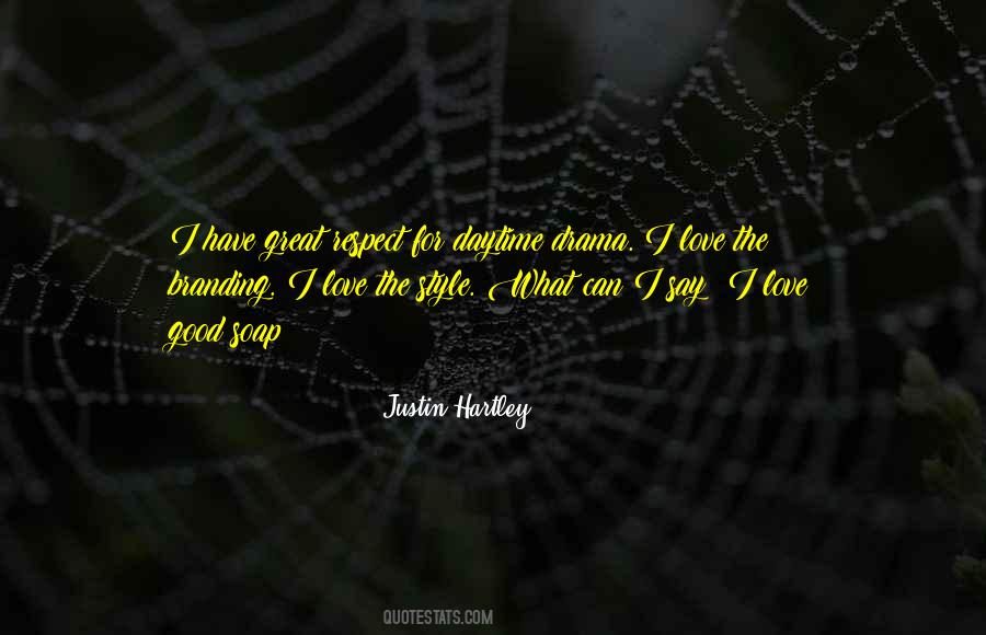 Justin Hartley Quotes #1570704