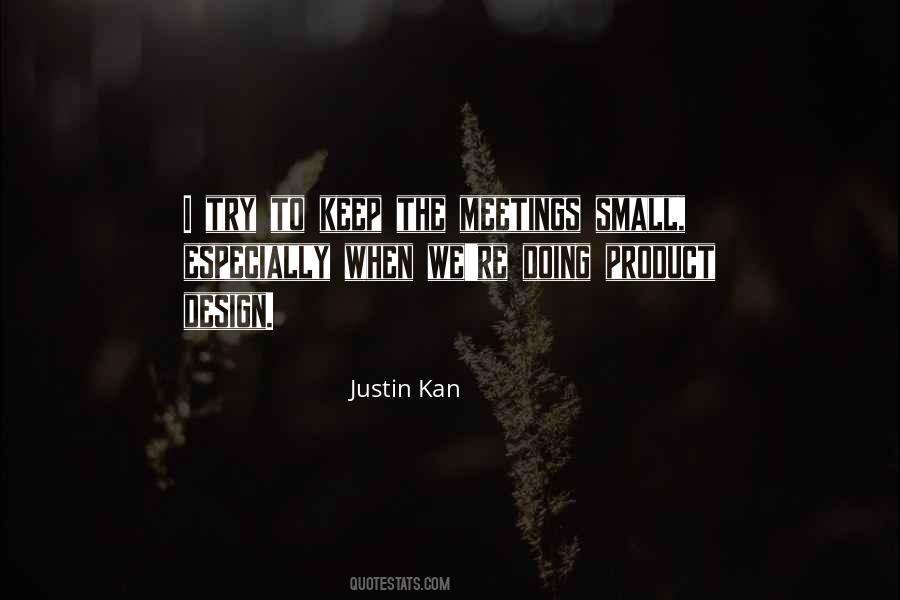 Justin Kan Quotes #1741643