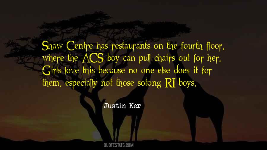 Justin Ker Quotes #145469