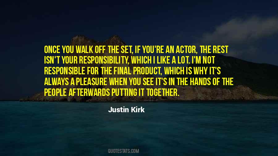 Justin Kirk Quotes #1575141
