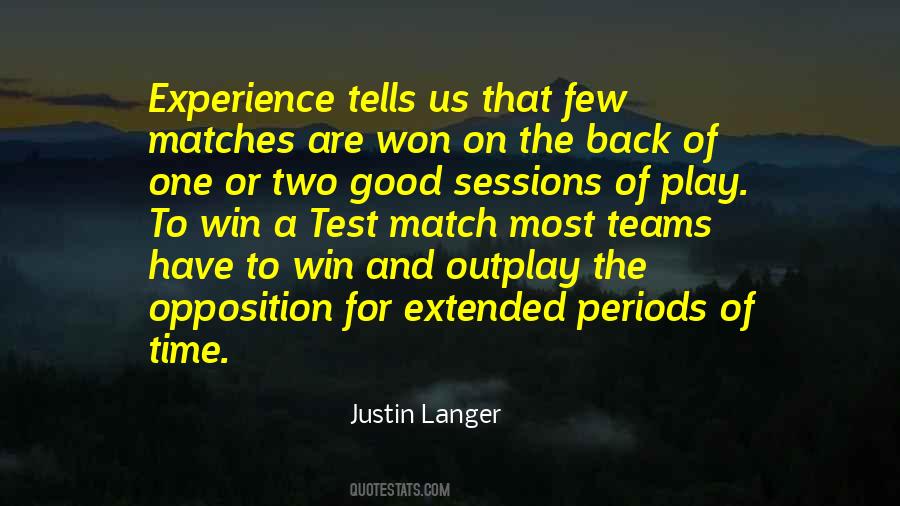 Justin Langer Quotes #995931