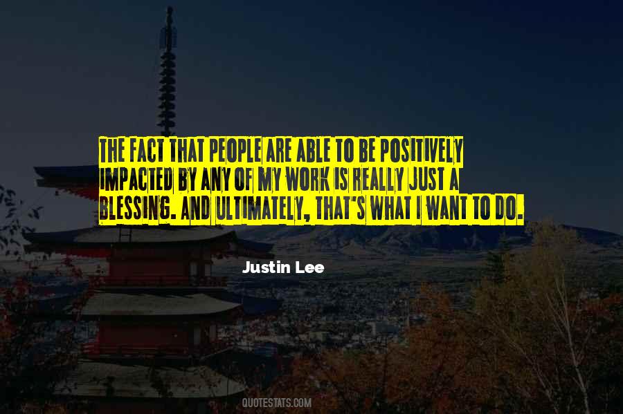 Justin Lee Quotes #1567948