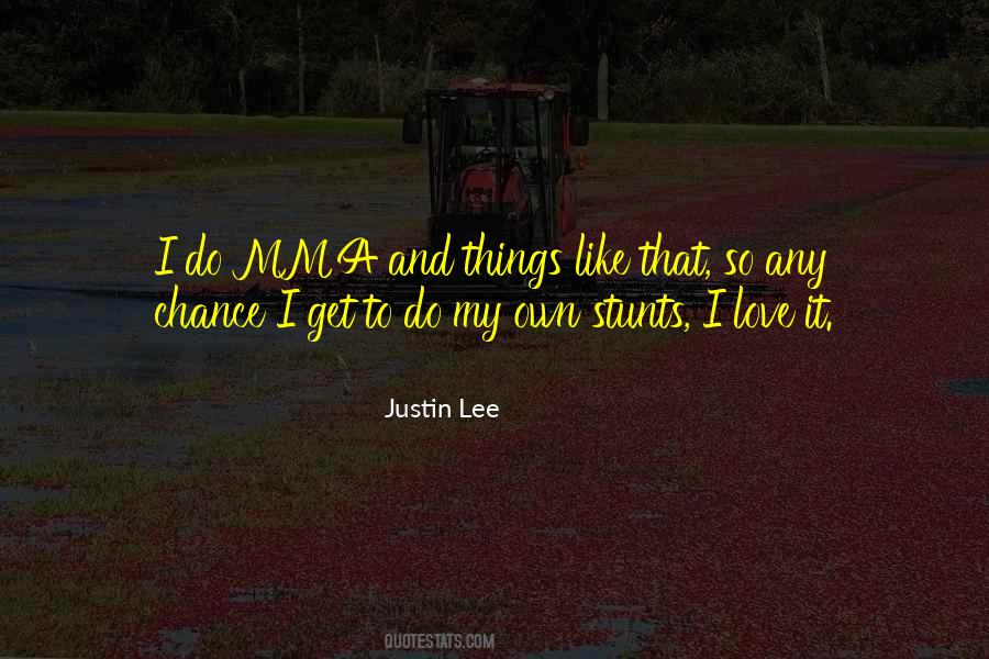 Justin Lee Quotes #1857868