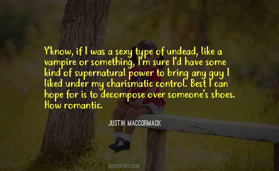 Justin MacCormack Quotes #1076499