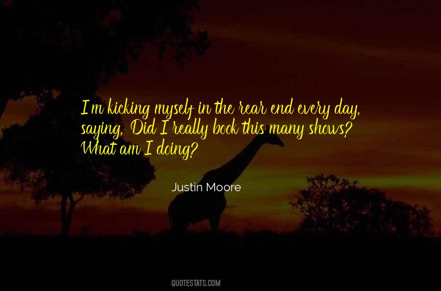 Justin Moore Quotes #1859221