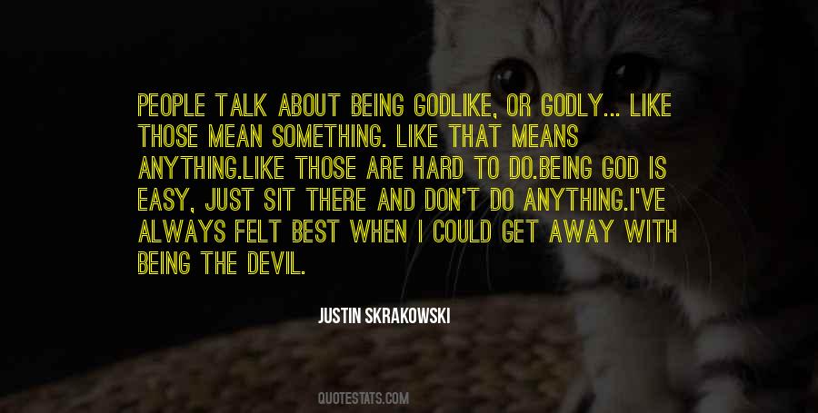 Justin Skrakowski Quotes #1361881