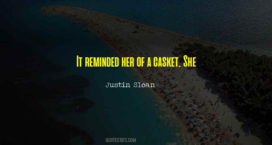 Justin Sloan Quotes #1575035