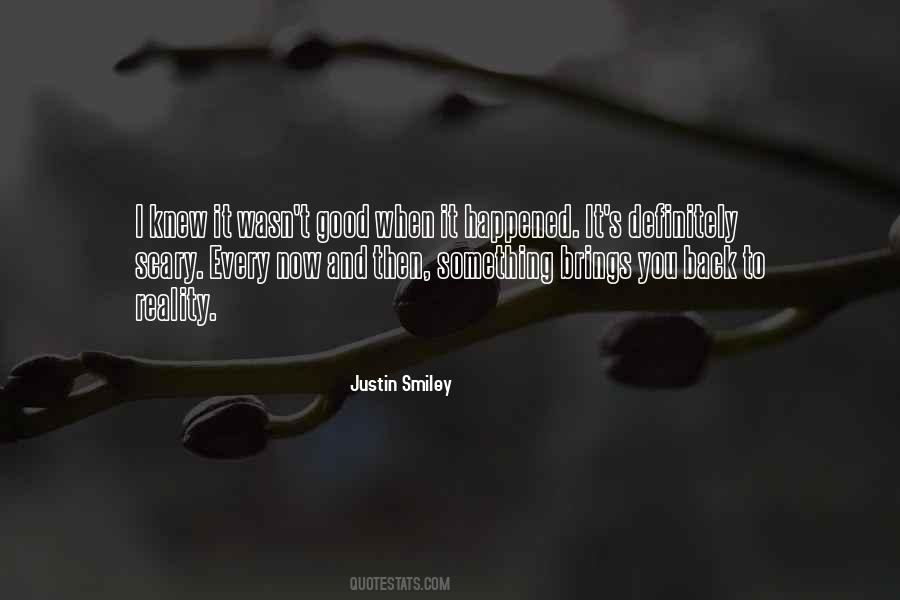 Justin Smiley Quotes #370951