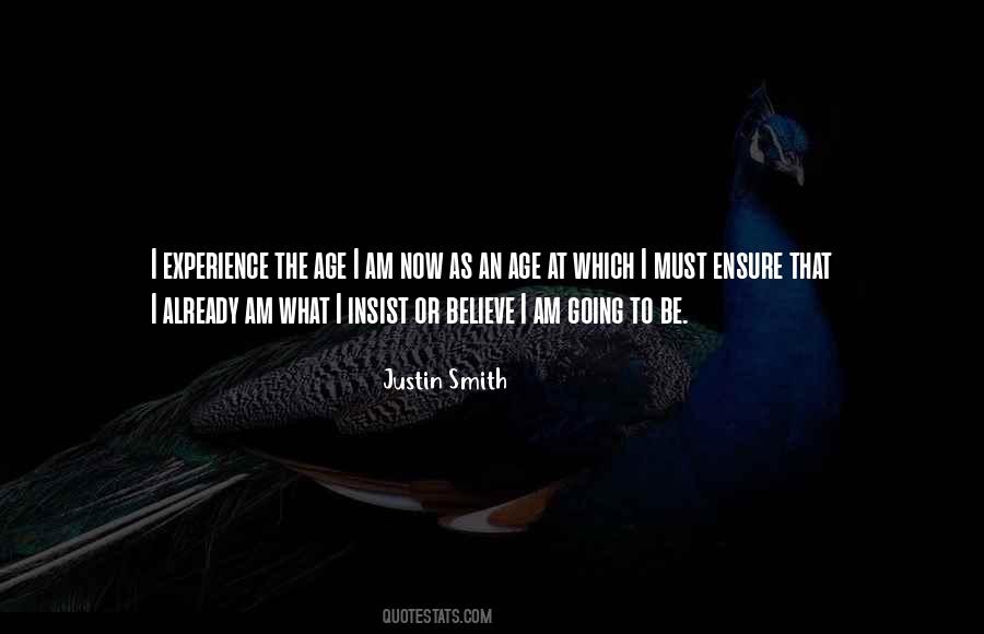 Justin Smith Quotes #1410848