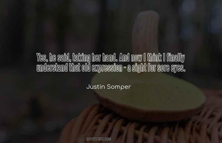 Justin Somper Quotes #1776515