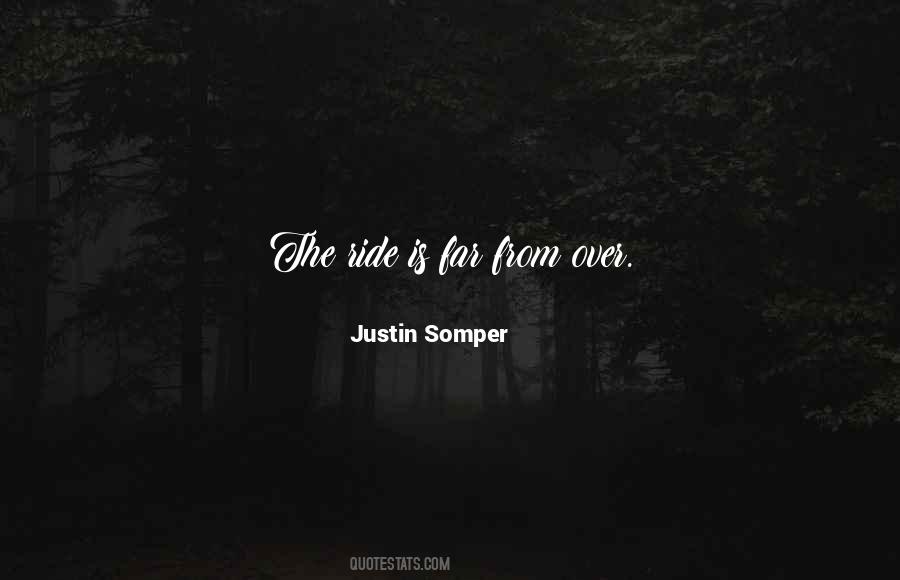 Justin Somper Quotes #682421