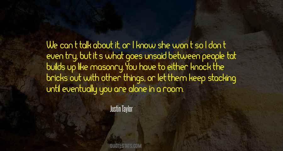 Justin Taylor Quotes #1529310