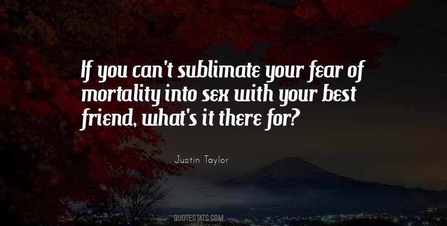 Justin Taylor Quotes #1787147