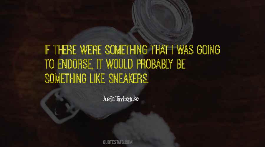Justin Timberlake Quotes #1834024