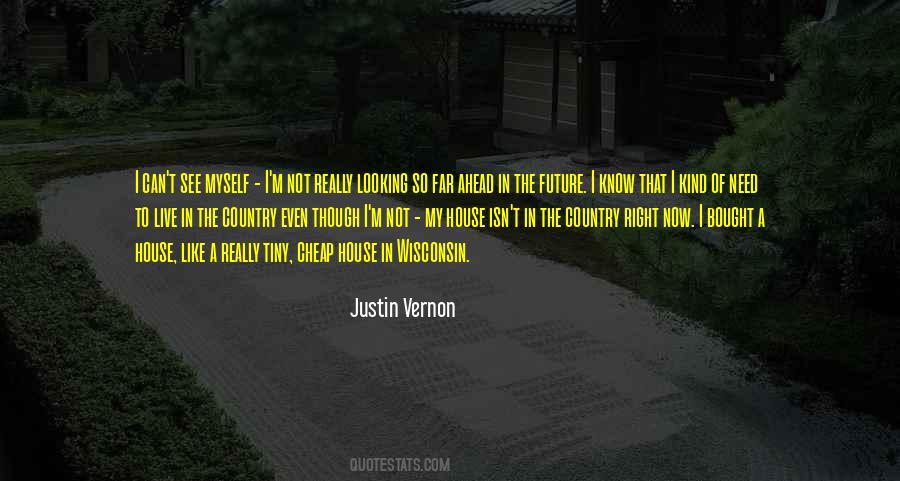 Justin Vernon Quotes #1443534